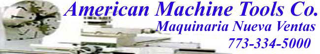 American Machine Tools Compania - Maquinaria Nueva Ventas